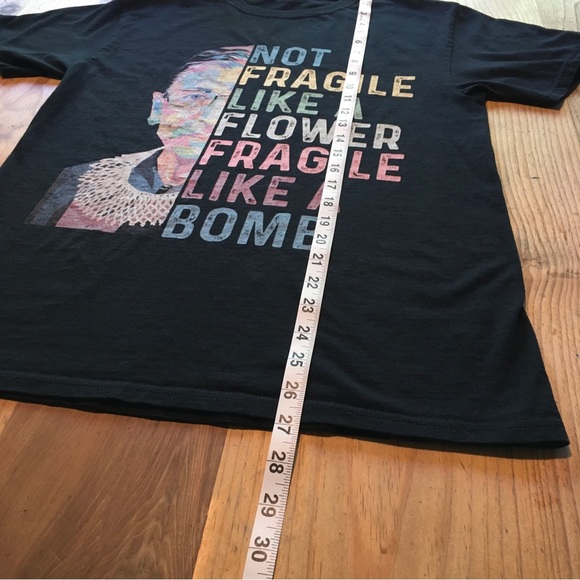 RBG Not Fragile like a flower tee shirt SZ S - Picture 8 of 9